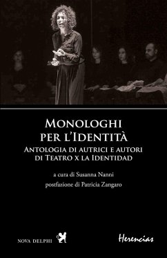 Monologhi per l'Identità. Antologia di autrici e autori di Teatro x la Identidad