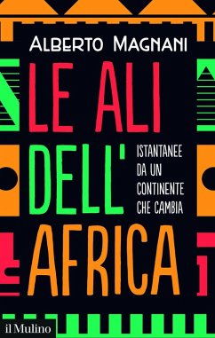 Cover Le ali dell'Africa. Istantanee da un continente che cambia