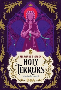 Holy terrors. L'incubo dei corrotti - Owen, Margaret