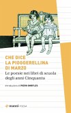 Che dice la pioggerellina di marzo. Le poesie dei libri di scuola degli anni Cinquanta