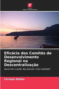 Eficácia dos Comités de Desenvolvimento Regional na Descentralização - Bokho, Chrispin