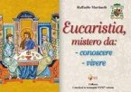 Eucaristia, mistero da: conoscere, vivere Eucaristia, mistero da: conoscere, vivere