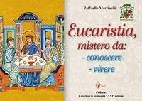 Cover Eucaristia, mistero da: conoscere, vivere