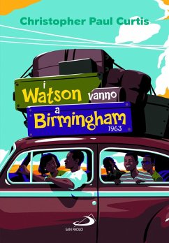 I Watson vanno a Birmingham 1963 - Curtis, Christopher P.