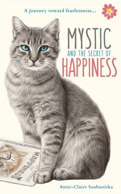 Mystic and the Secret of Happiness - Szubaniska, Anne-Claire
