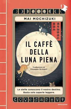 Il caffè della luna piena - Mochizuki, Mai Il caffè della luna piena - Mochizuki, Mai