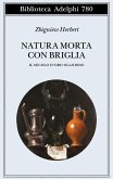 Natura morta con briglia. Il secolo d'oro olandese Natura morta con briglia. Il secolo d'oro olandese