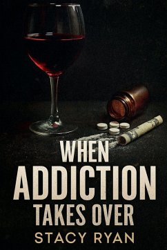 Cover When Addiction Takes Over