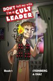Don't Tell My Wife I'm a Cult Leader