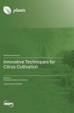 Innovative Techniques for Citrus Cultivation