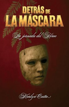 Cover Detrás de la máscara, La jornada del Héroe