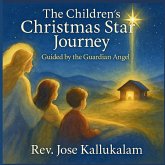 The Children's Christmas Star Journey The Children's Christmas Star Journey