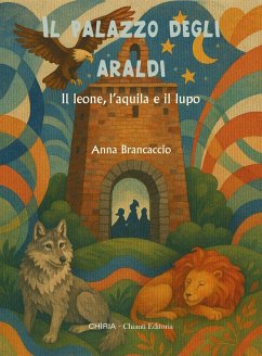 Cover Il palazzo degli araldi. Il leone, l'aquila e il lupo