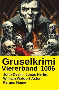 Gruselkrimi Viererband 1006 (eBook, ePUB) - Devlin, John; Herlin, Jonas; Astor, William Waldorf; Hume, Fergus