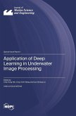 Application of Deep Learning in Underwater Image Processing Application of Deep Learning in Underwater Image Processing