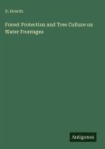 Forest Protection and Tree Culture on Water Frontages