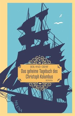 Das geheime Tagebuch des Christoph Kolumbus - Graf, Roland