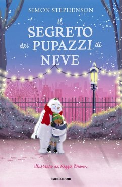 Il segreto dei pupazzi di neve - Stephenson, Simon Il segreto dei pupazzi di neve - Stephenson, Simon