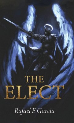 The Elect - Garcia, Rafael E