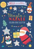 Magia di Natale. Colora con i glitter. Brilla e scintilla. Con brillantini adesivi