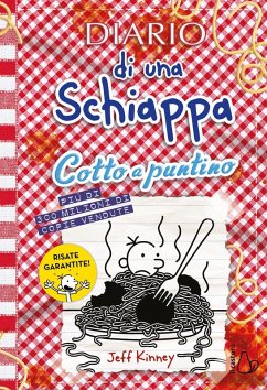 Diario di una schiappa. Cotto a puntino - Kinney, Jeff