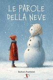 Le parole della neve Le parole della neve