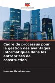 Cadre de processus pour la gestion des avantages informatiques dans les entreprises de construction