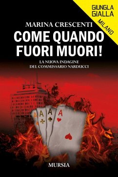 Cover Come quando fuori muori! La nuova indagine del Commissario Narducci