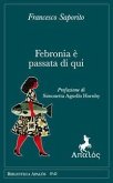 Febronia è passata di qui Febronia è passata di qui