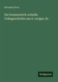 Der Sonnenwirth: schwäb. Volksgeschichte aus d. vorigen Jh.