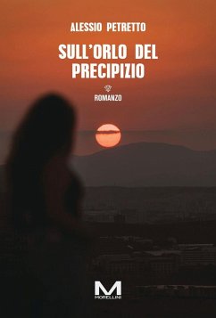 Sull'orlo del precipizio - Petretto, Alessio Sull'orlo del precipizio - Petretto, Alessio