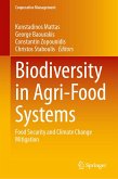 Biodiversity in Agri-Food Systems (eBook, PDF) Biodiversity in Agri-Food Systems (eBook, PDF)