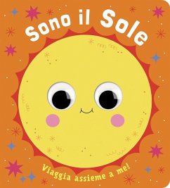 Sono il sole. Piccoli libri per piccoli astronauti - Bellon, Teresa