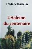 L'Haleine du centenaire