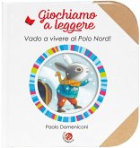 Vado a vivere al Polo Nord!