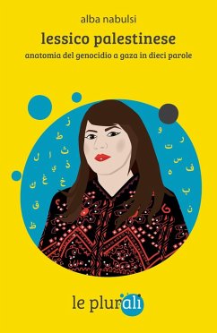 Cover Lessico palestinese. Anatomia del genocidio a Gaza in dieci parole