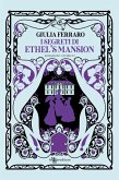 I segreti di Ethel's Mansion
