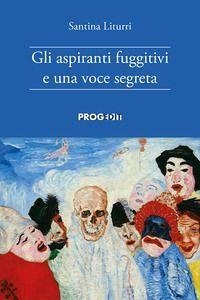 Cover Gli aspiranti fuggitivi e una voce segreta