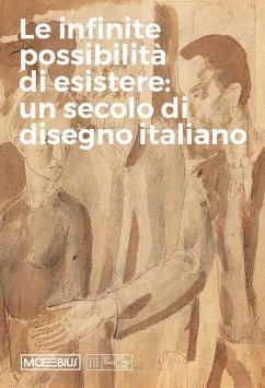 Cover Le infinite possibilità di esistere: un secolo di disegno italiano