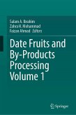 Date Fruits and By-Products Processing Volume 1 (eBook, PDF)