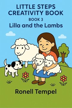 Lilla and the Lambs (Little Steps Creativity Book, #3) (eBook, ePUB) - Tempel, Ronell