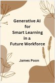Generative AI for Smart Learning in a Future Workforce (eBook, ePUB)