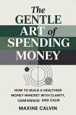 The Gentle Art of Spending Money (eBook, ePUB)