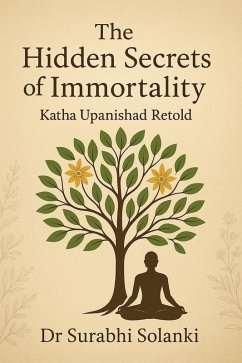 Cover The Hidden Secrets of Immortality: Katha Upanishad Retold (eBook, ePUB)
