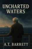 Uncharted Waters (eBook, ePUB) Uncharted Waters (eBook, ePUB)