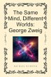 The Same Mind, Different Worlds: George... - Bild 1