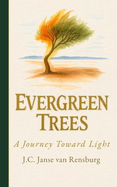 Cover Evergreen Trees: A Journey Toward Light (eBook, ePUB)
