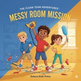 The Messy Room Mission (eBook, ePUB)
