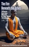The Fire Beneath the Ashes (eBook, ePUB)