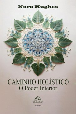 Cover Caminho Holístico - O Poder Interior (eBook, ePUB)